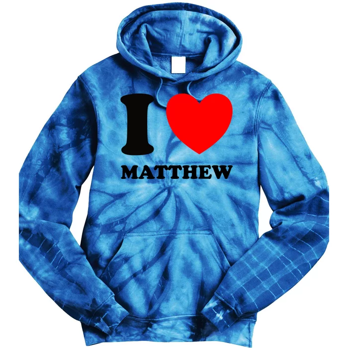 I Love Matthew Gift Tie Dye Hoodie