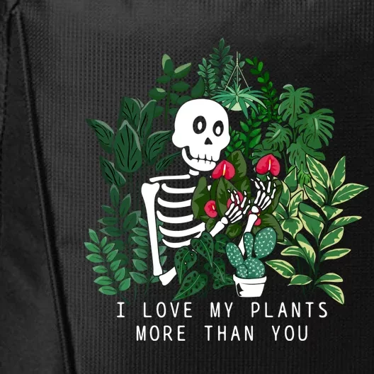 I Love My Plants More Than You City Backpack