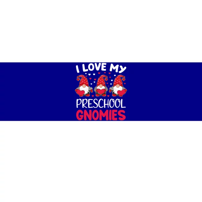 I Love My Preschool Gnomies Valentine's Day Teacher Funny Gift Meaningful Gift Bumper Sticker