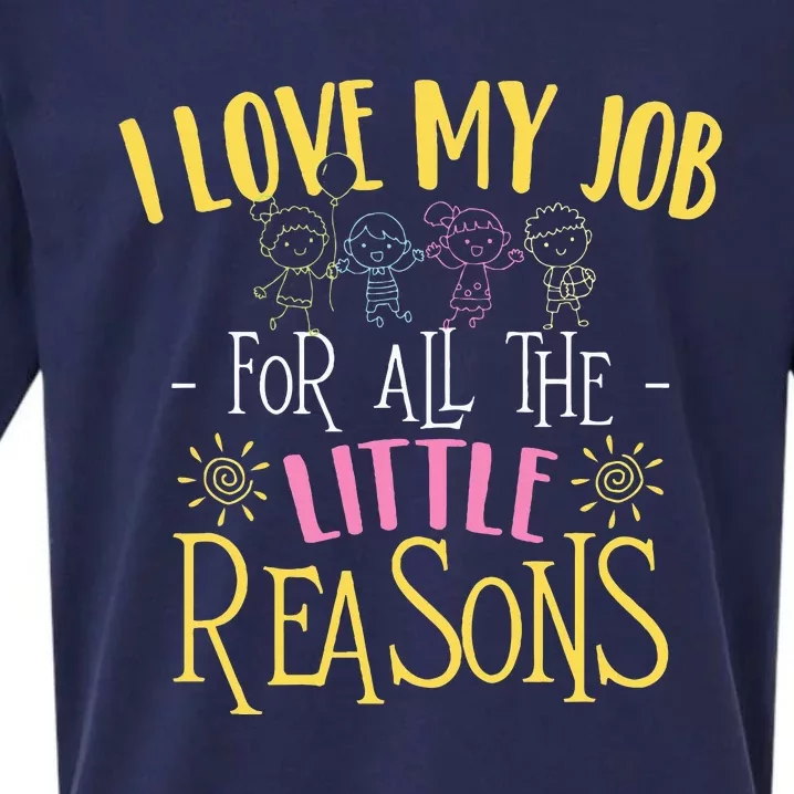 I Love My Job For All The Little Reasons Daycare Provider Sueded Cloud Jersey T-Shirt