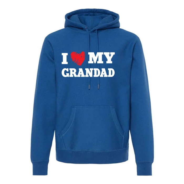 I Love My Grandad Favorite Family Member Valentines Gift Premium Hoodie