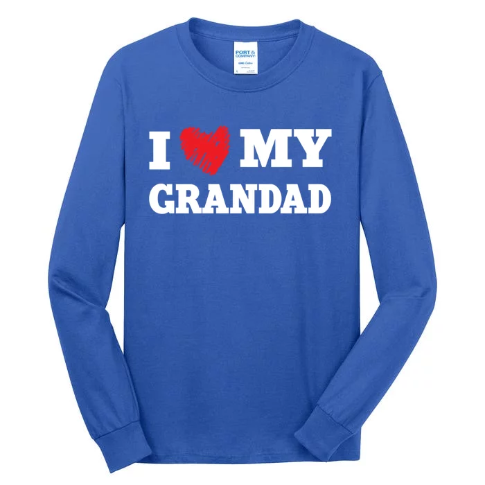 I Love My Grandad Favorite Family Member Valentines Gift Tall Long Sleeve T-Shirt