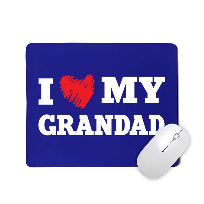 I Love My Grandad Favorite Family Member Valentines Gift Mousepad