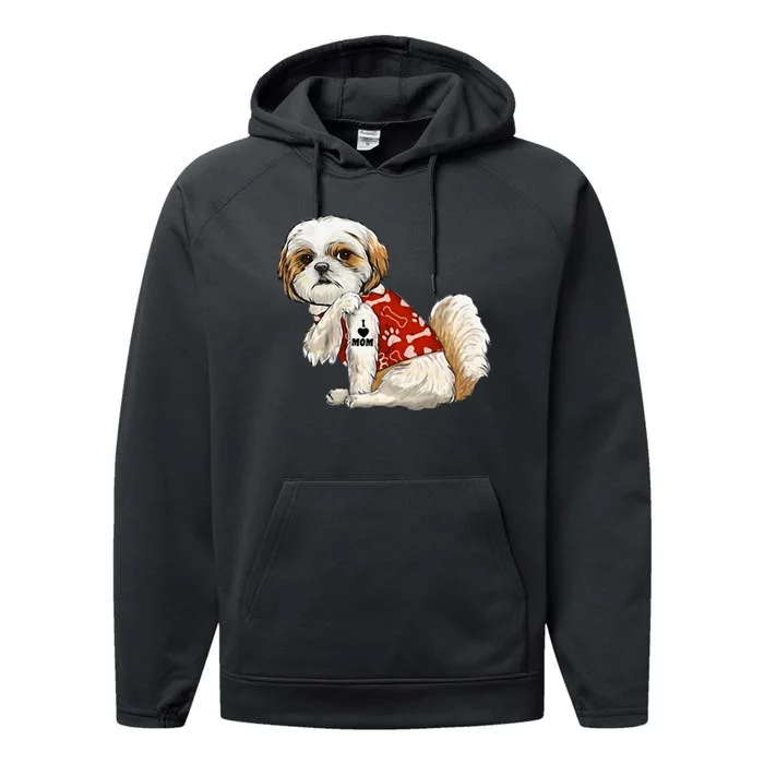 I Love Mom Tattoo Shih Tzu Mom Funny MotherS Day Gift Performance Fleece Hoodie