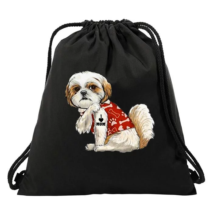 I Love Mom Tattoo Shih Tzu Mom Funny MotherS Day Gift Drawstring Bag