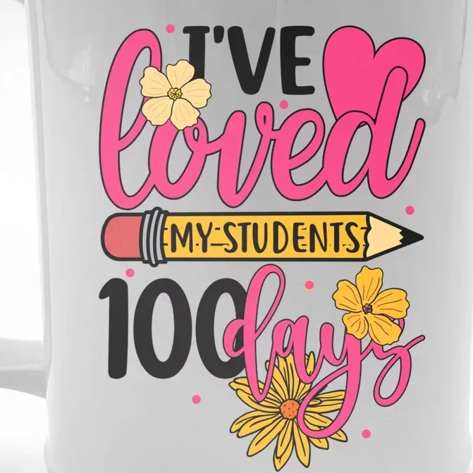 I've Loved My Students 100 Days Teachers Happy 100 Days Great Gift Front & Back Beer Stein