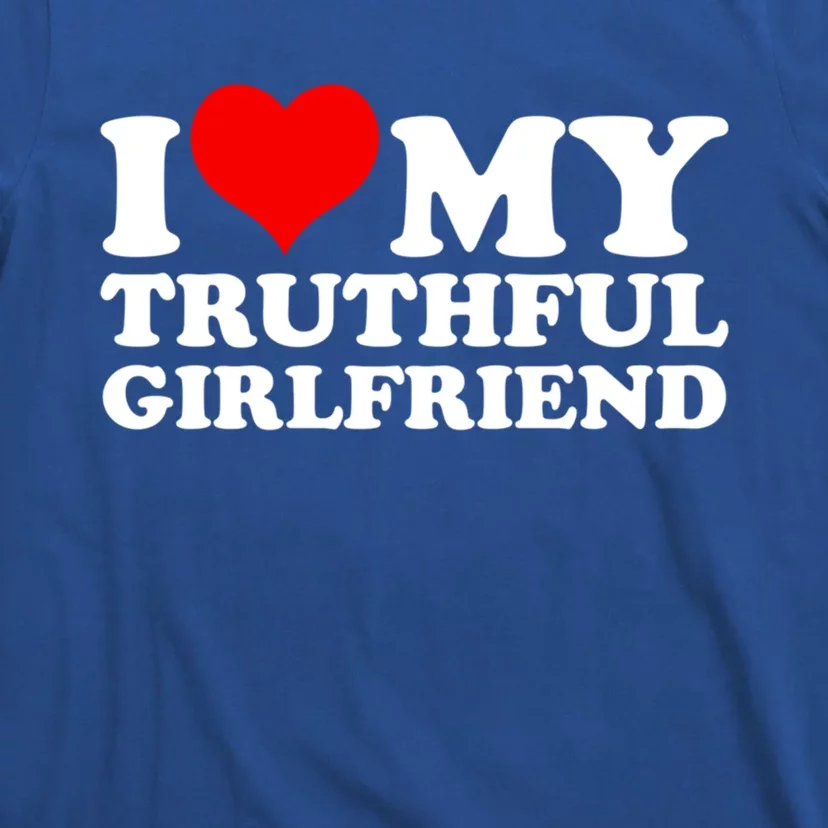 I Love My Truthful Friend Cool Gift T-Shirt