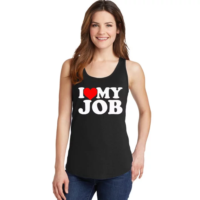 I Love My Job Ladies Essential Tank