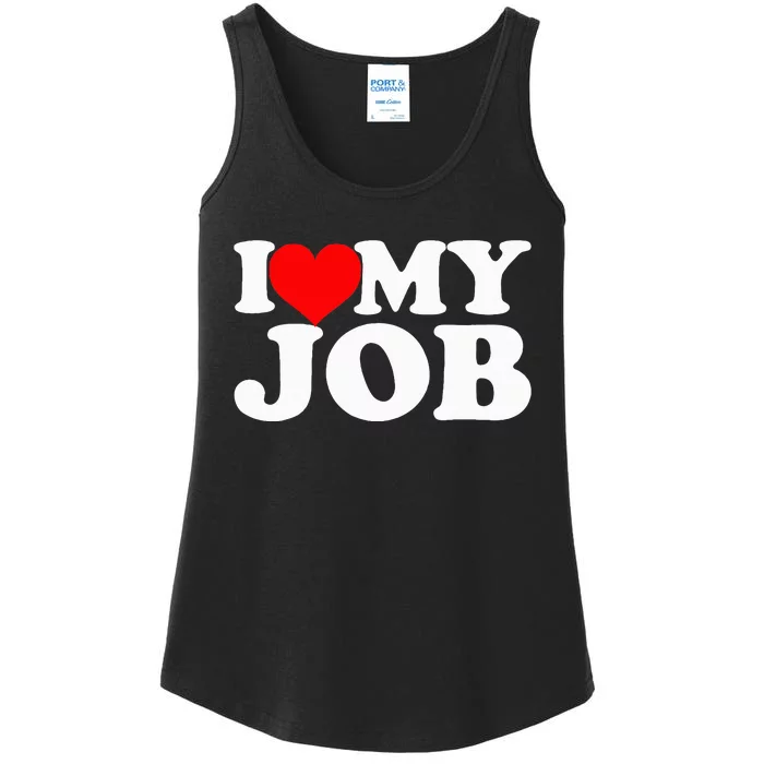 I Love My Job Ladies Essential Tank