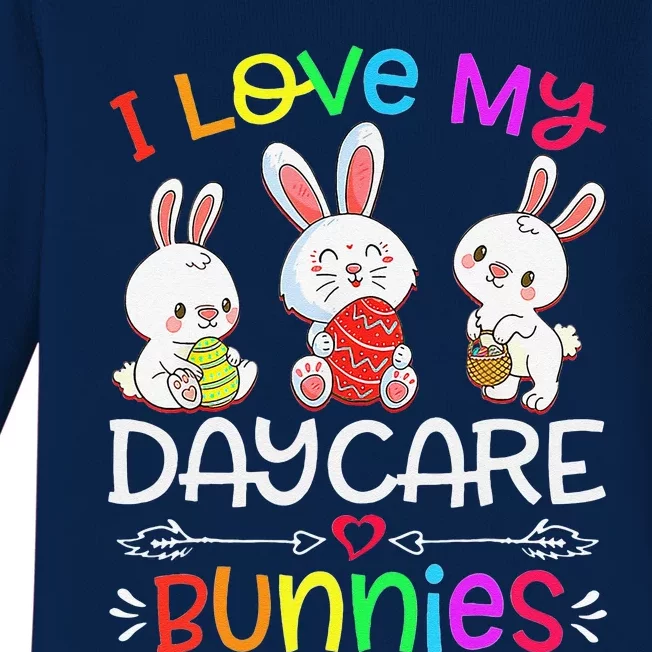 I Love My Daycare Bunnies Funny Easter Day Teacher Provider Baby Long Sleeve Bodysuit