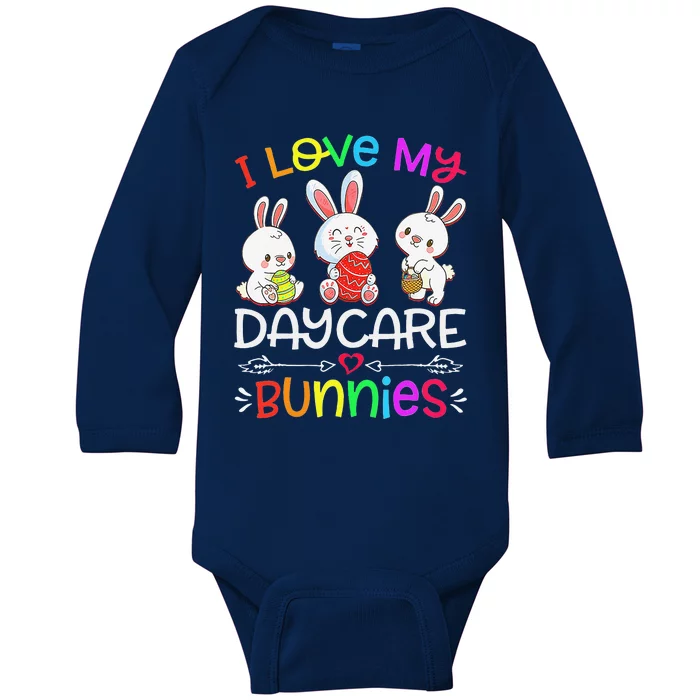 I Love My Daycare Bunnies Funny Easter Day Teacher Provider Baby Long Sleeve Bodysuit