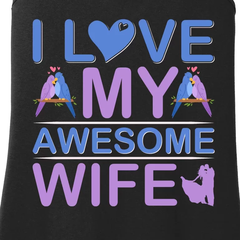 I Love My Awesome Wife Ladies Essential Tank