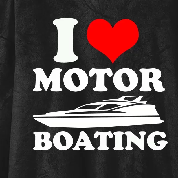 I Love Motor Boating Funny Boater Hooded Wearable Blanket