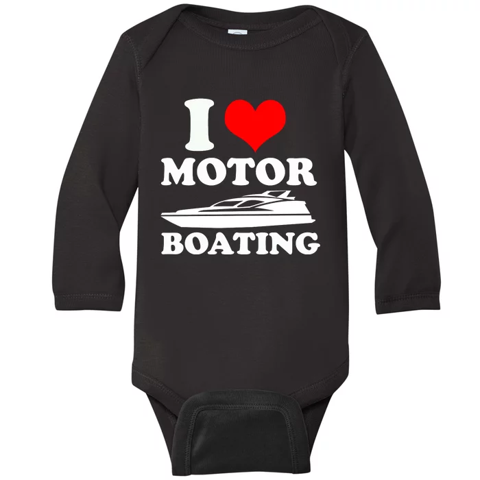 I Love Motor Boating Funny Boater Baby Long Sleeve Bodysuit