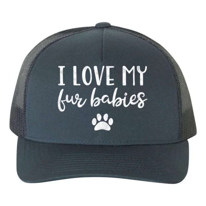 I Love My Fur Cool Gift Dog Cat Lover Mom Pet Gift Yupoong Adult 5-Panel Trucker Hat