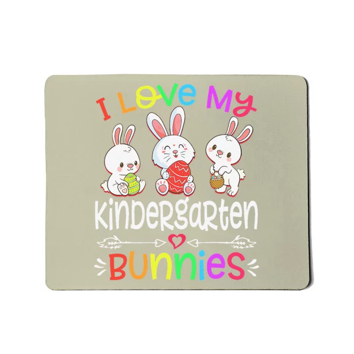 I Love My Kindergarten Bunnies Teacher Easter Day Bunny Egg Mousepad