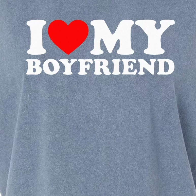 I Love My Boyfriend I Heart My Boyfriend Garment-Dyed Women's Muscle Tee