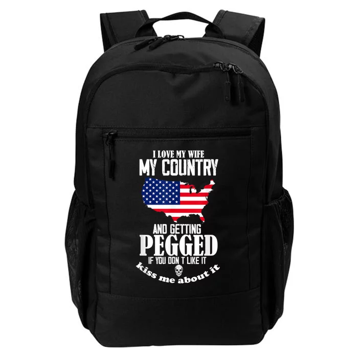 I Love My Wife My Country And Getting Pegged Daily Commute Backpack