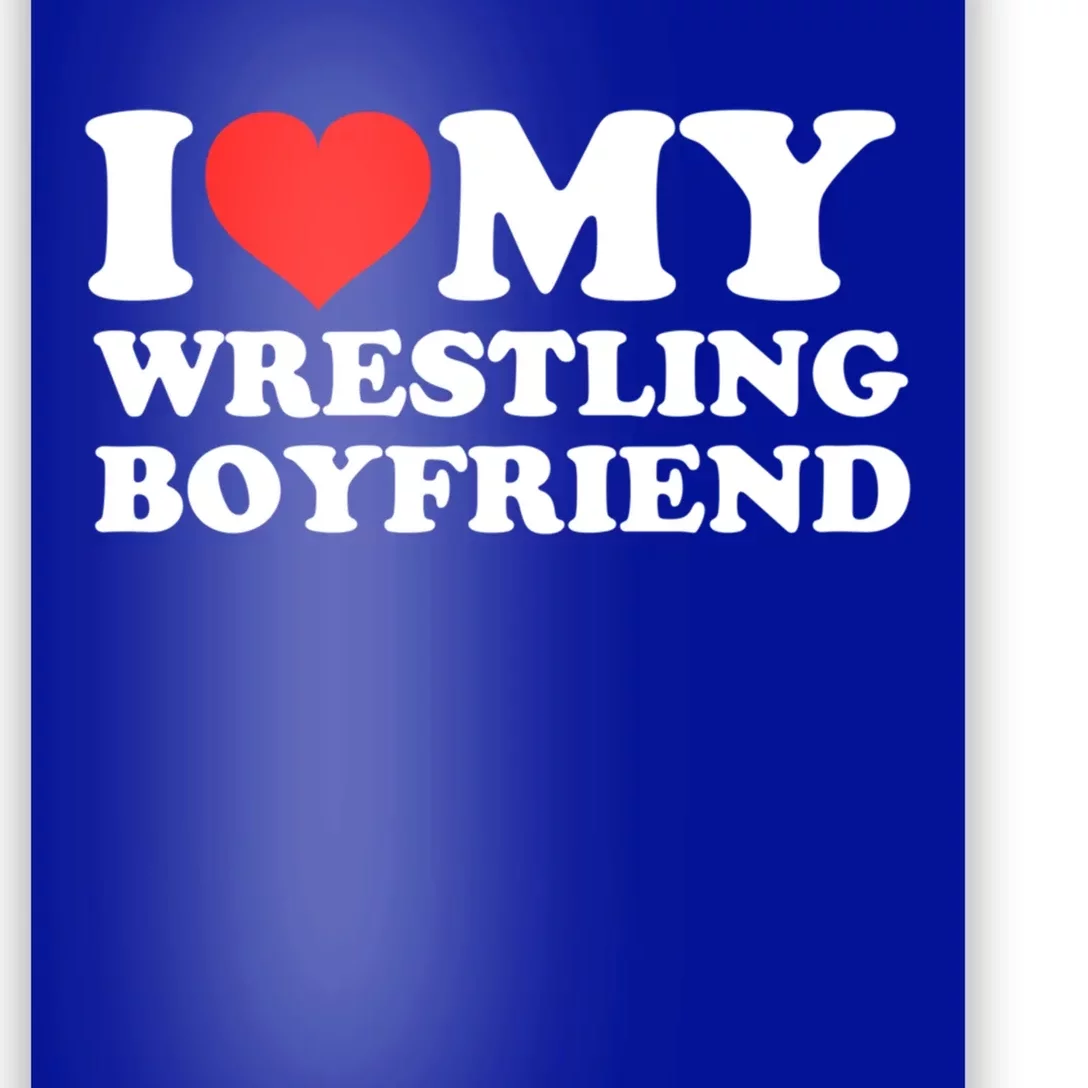 I Love My Wrestling Friend Meaningful Gift Poster