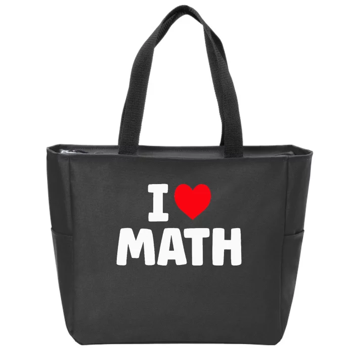 I Love Math I Heart Math Lover Mathematics Zip Tote Bag