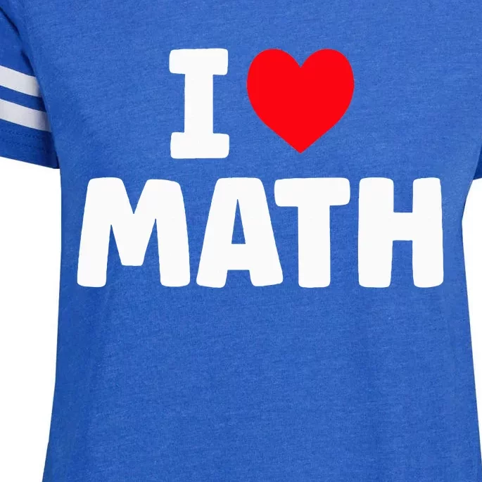 I Love Math I Heart Math Lover Mathematics Enza Ladies Jersey Football T-Shirt