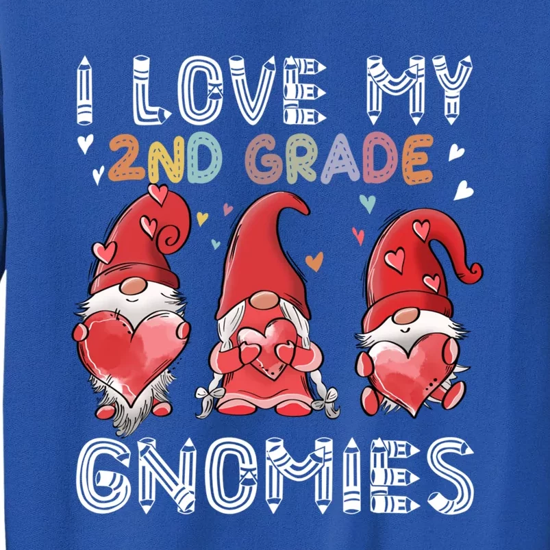 I Love My 2Nd Grade Gnomies Funny Valentine Heart Teacher Great Gift Tall Sweatshirt