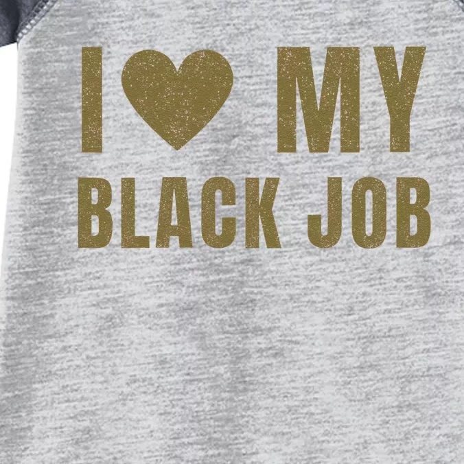 I Love My Black Job Infant Baby Jersey Bodysuit