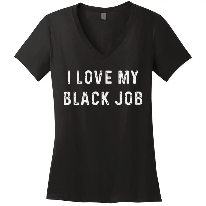 I Love My Black Job Heart Distressed Women's V-Neck T-Shirt