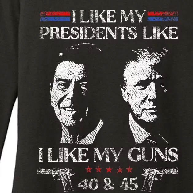 I Like My Presidents Like I Like My Guns 40 45 Womens CVC Long Sleeve Shirt