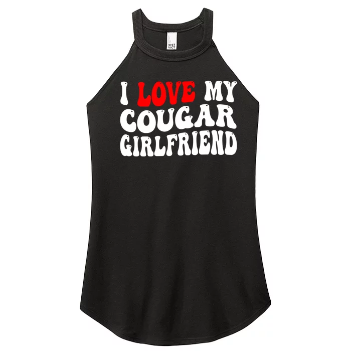 I Love My Cougar Girlfriend I Heart My Cougar Girlfriend Women’s Perfect Tri Rocker Tank