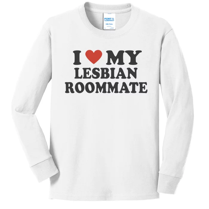 I Love My Lesbian Roommate Girlfriend Kids Long Sleeve Shirt