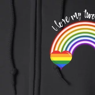 I Love My Two 2 Moms Mamas Mothers Lgbt Full Zip Hoodie