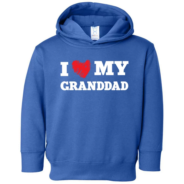 I Love My Granddad Favorite Family Member Valentines Gift Toddler Hoodie