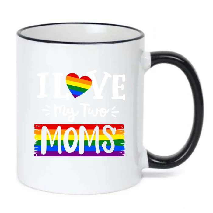 I Love My Two Moms Lesbian Love Wins Lgbtq Pride Gift Black Color Changing Mug