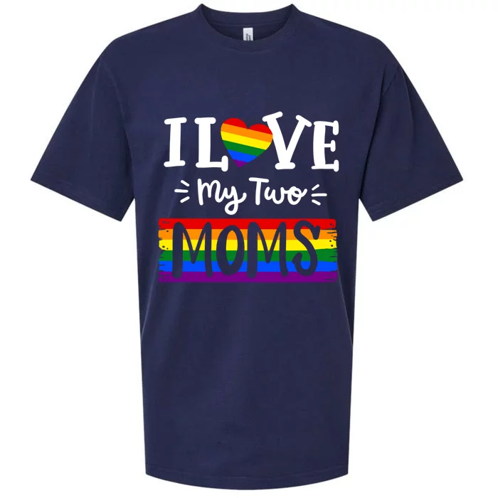 I Love My Two Moms Lesbian Love Wins Lgbtq Pride Gift Sueded Cloud Jersey T-Shirt