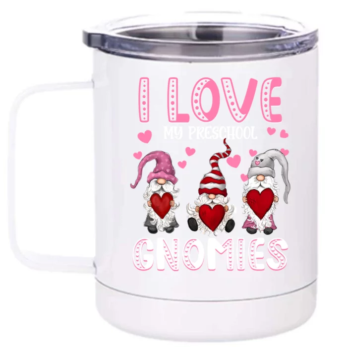 I Love My Preschool Gnomies Teachers Valentines Day Gift Front & Back 12oz Stainless Steel Tumbler Cup