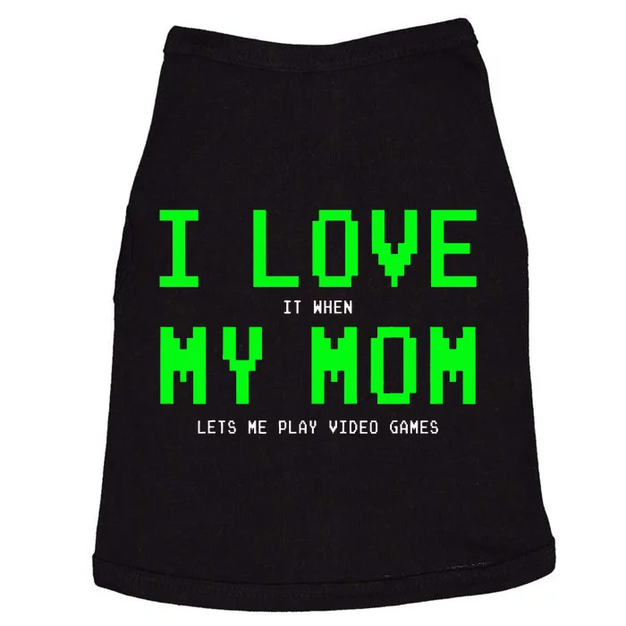 I Love My Mom Gamer Gifts For Video Games Doggie Tank