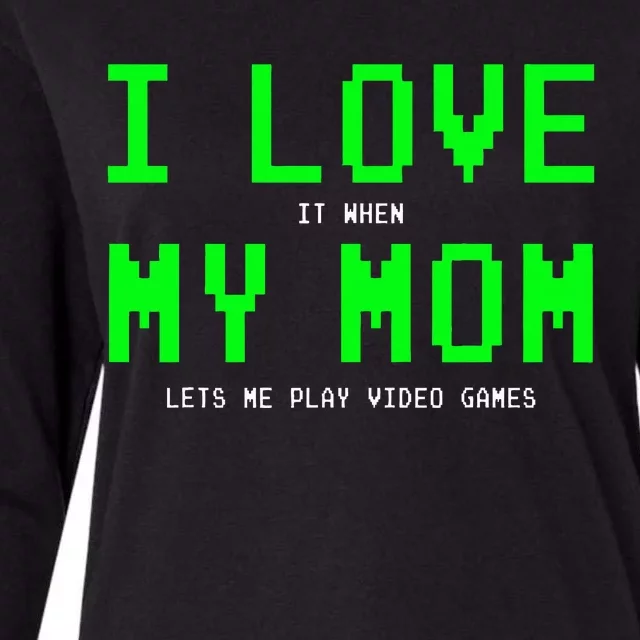 I Love My Mom Gamer Gifts For Video Games Womens Cotton Relaxed Long Sleeve T-Shirt