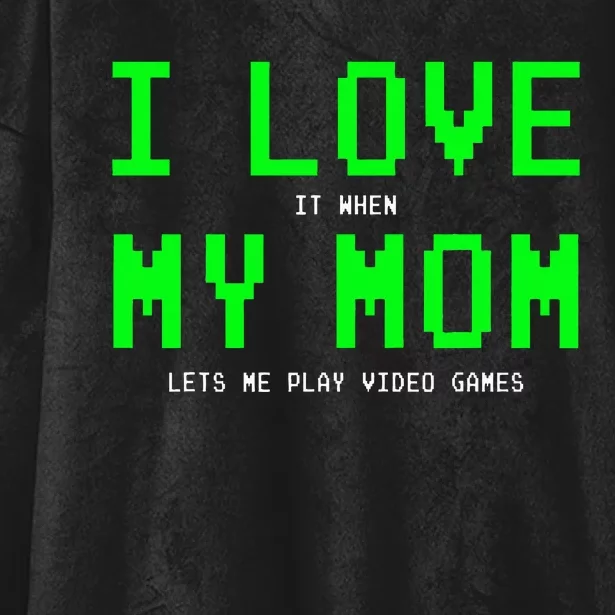 I Love My Mom Gamer Gifts For Video Games Hooded Wearable Blanket