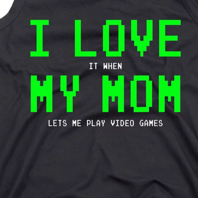 I Love My Mom Gamer Gifts For Video Games Tank Top