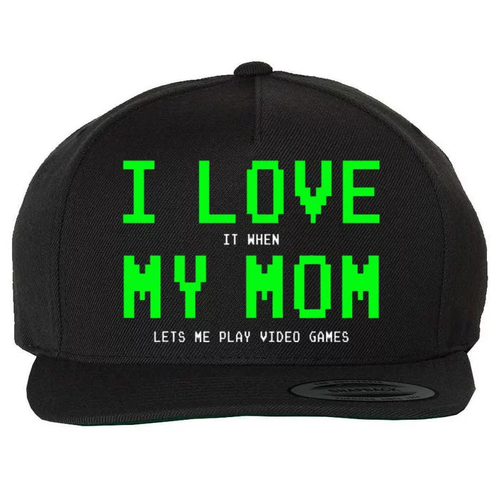 I Love My Mom Gamer Gifts For Video Games Wool Snapback Cap