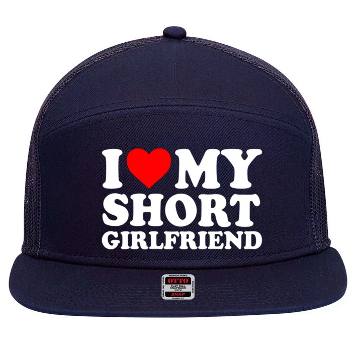 I Love My Short GF | I Love My Short Girlfriend GF 7 Panel Mesh Trucker Snapback Hat