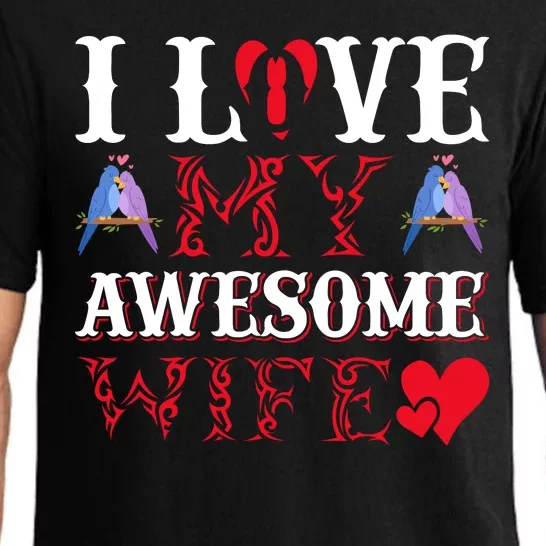 I Love My Awesome Wife Pajama Set