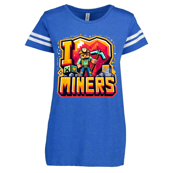 I Love Miners The Ultimate Mining GamerS Tribute Enza Ladies Jersey Football T-Shirt