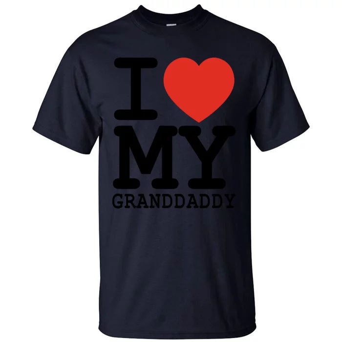 I Love My Granddaddy Family Matching Valentines Day Great Gift Tall T-Shirt