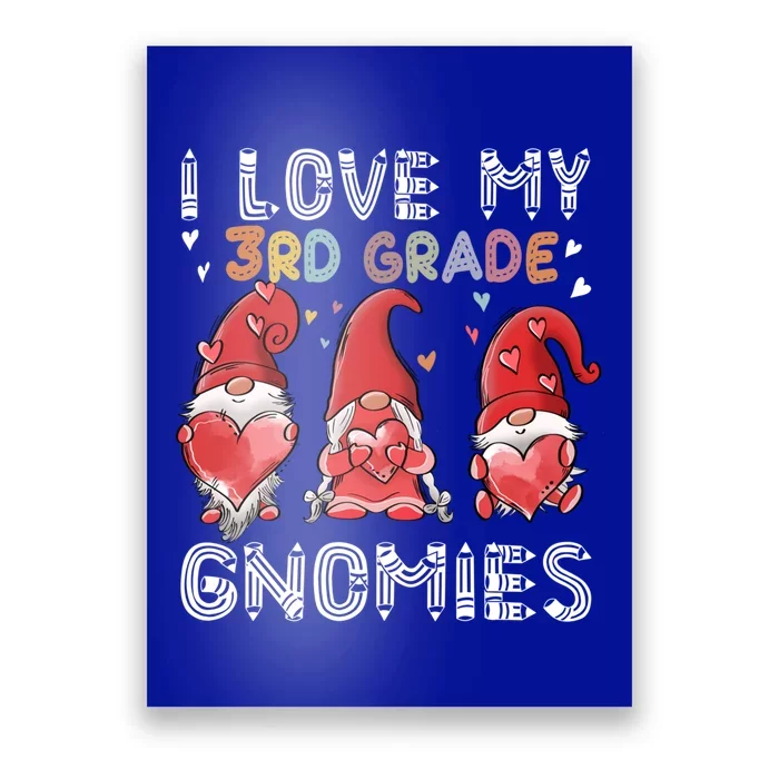 I Love My 3Rd Grade Gnomies Funny Valentine Heart Teacher Gift Poster