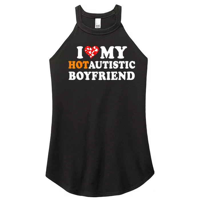 I Love My Hot Autistic Boyfriend Women’s Perfect Tri Rocker Tank