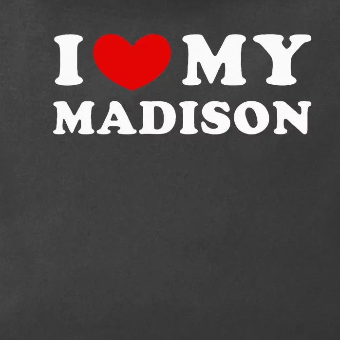 I Love My Madison Zip Tote Bag