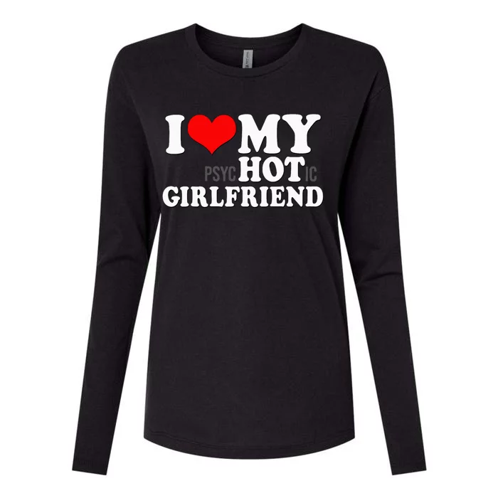 I Love My Psychotic Girlfriend Funny I heart my Girlfriend Womens Cotton Relaxed Long Sleeve T-Shirt