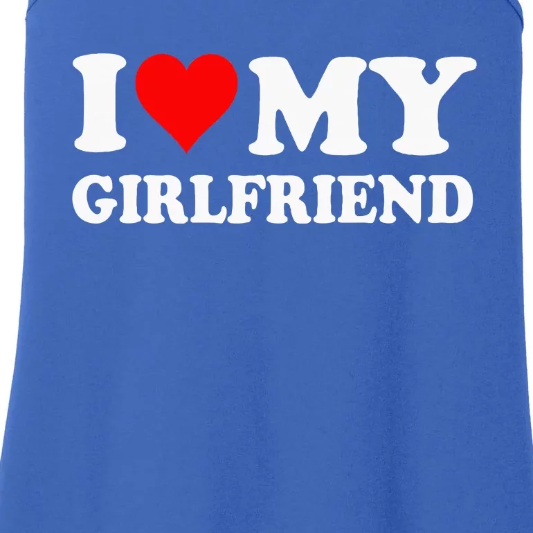 I Love My Girlfriend Ladies Essential Tank